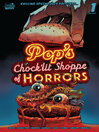 Cover image for Pop's Chocklit Shoppe of Horrors